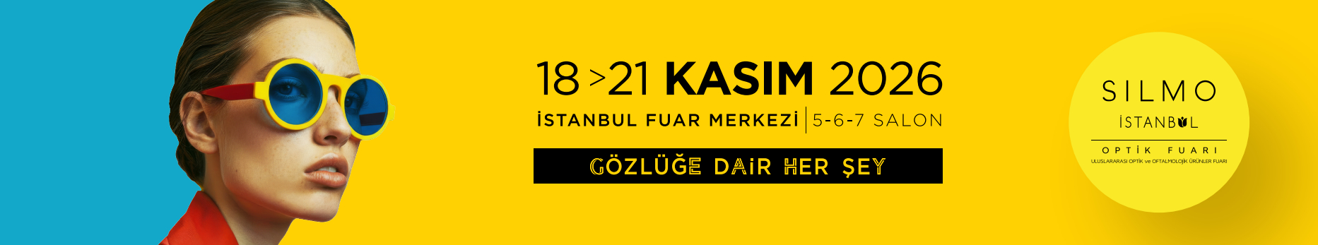 Silmo Istanbul 18-21 Kasım 2026 İstanbul Fuar Merkezi